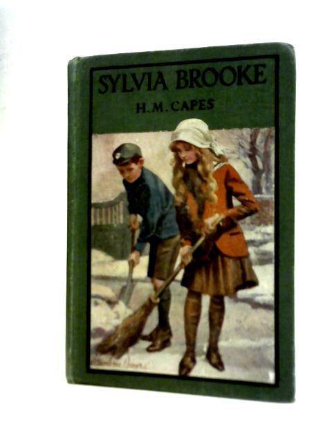 Sylvia Brooke By M. Harriet M. Capes
