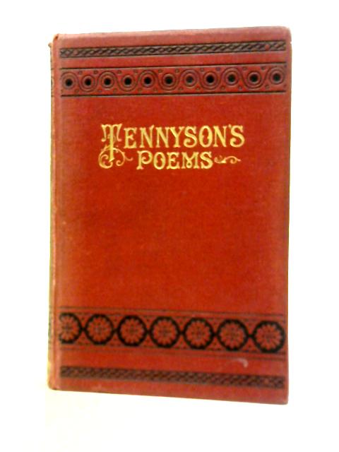 Poems by Alfred Tennyson including In Memorian, Maud, The Princess &c. By Alfred Tennyson
