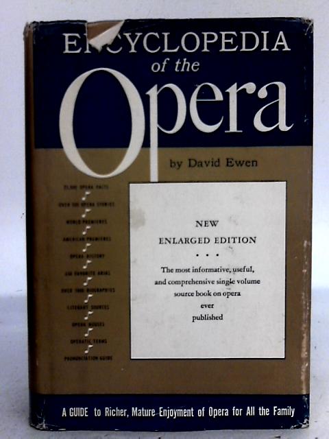 Encyclopedia of the Opera By David Ewen