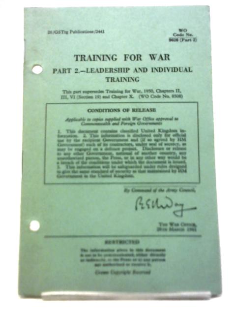 Training For War Part 2 Leadership and Individual Training By Unstated