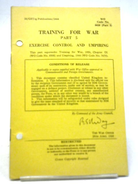 Training For War Part 5 Exercise Control and Umpiring von Unstated