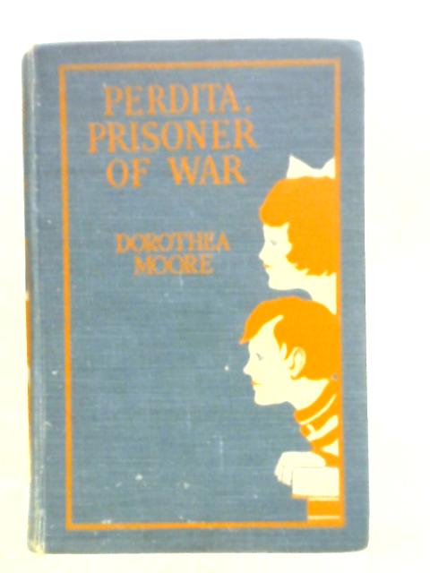 Perdita Prisoner Of War By Dorathea Moore Used ana Old Rare At World Of Books