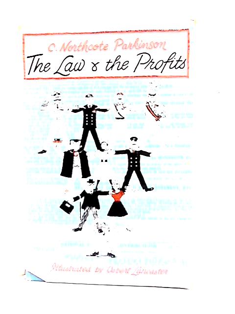 The Law and the Profits By Cyril Northcote Parkinson