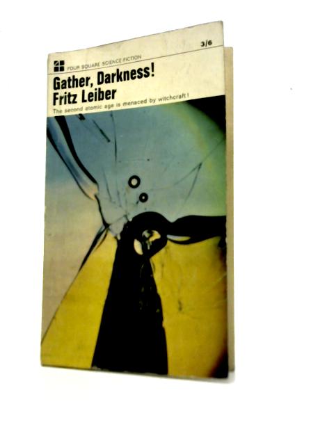 Gather, Darkness! By Fritz Leiber