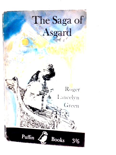 The Saga of Asgard By Roger Lancelyn Green