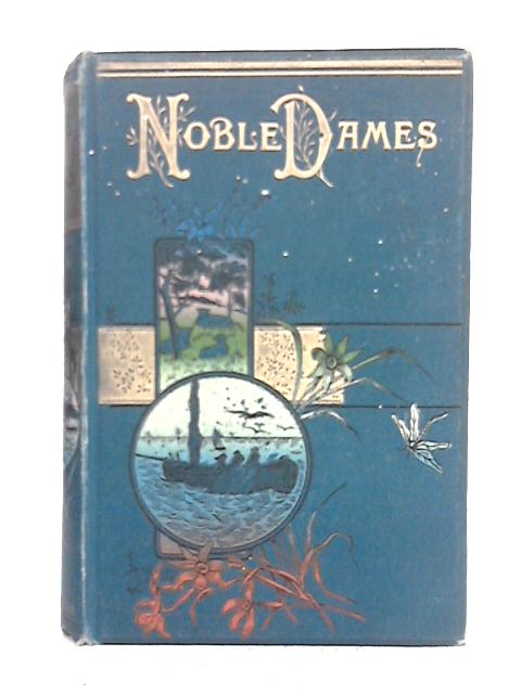 Noble Dames By J.G. Edgar