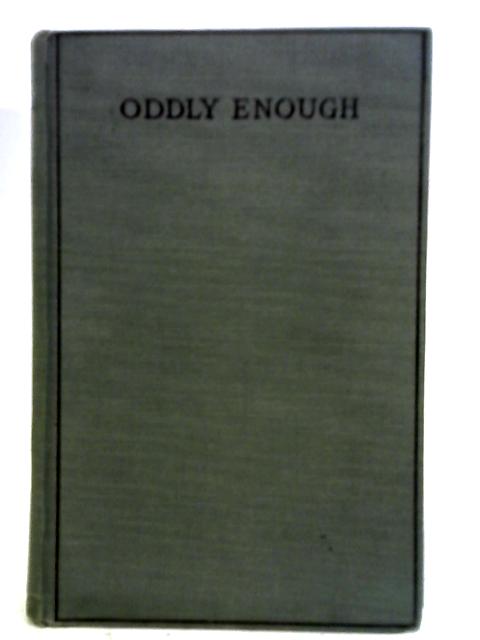 Oddly Enough By John Ressich