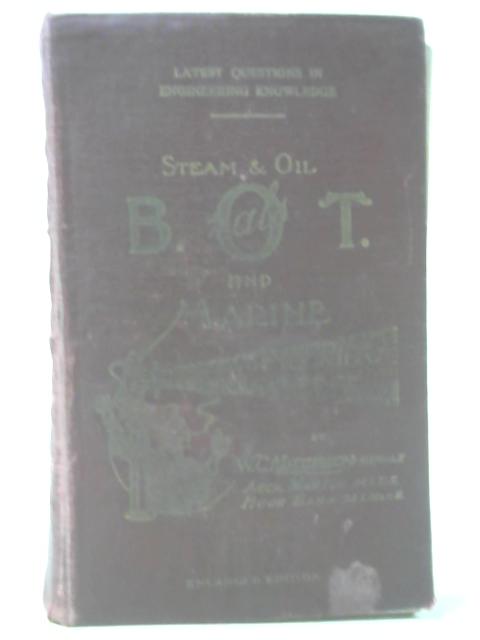 B.O.T. Orals and Marine Engineering Knowledge Steam and Motor By W. C. Macgibbon et al