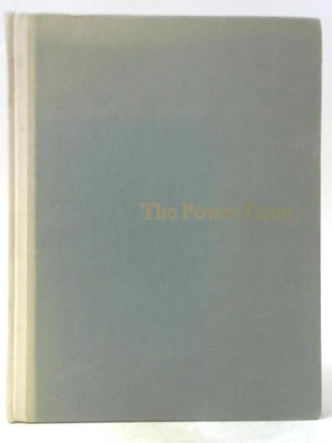 The Power Team: A Chronicle Of The Swedish State Power Board von Charlie Cederholm