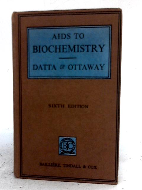 Aids to Biochemistry von S.P. Datta & J.H. Ottaway