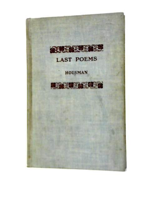 Last Poems By A. E. Housman