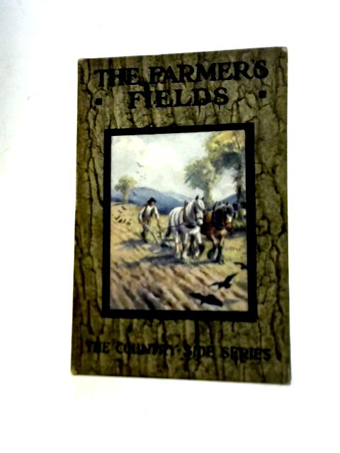 The Farmer's Fields By Arthur O. Cooke