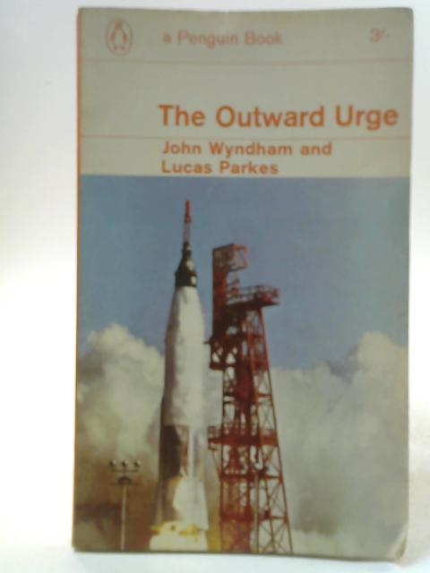 The Outward Urge By John Wyndham And Lucas Parkes