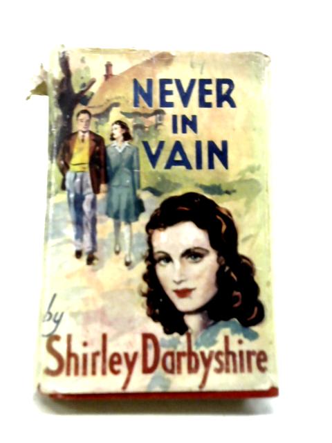 Never In Vain By Shiely Darbyshire