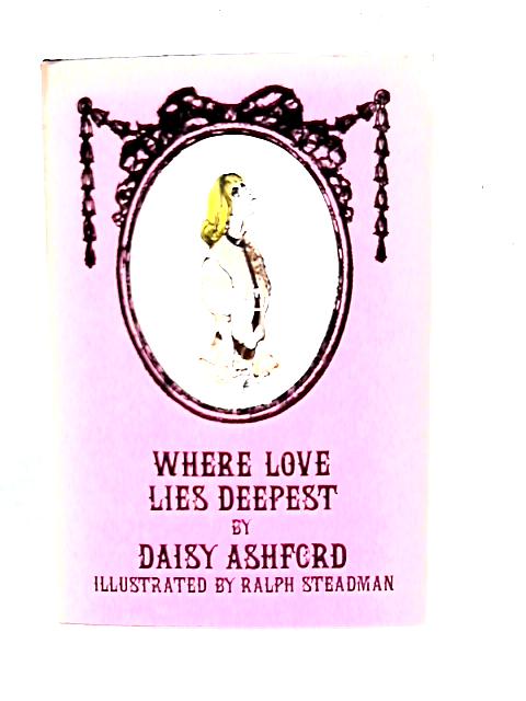 Where Love Lies Deepest By Daisy Ashford