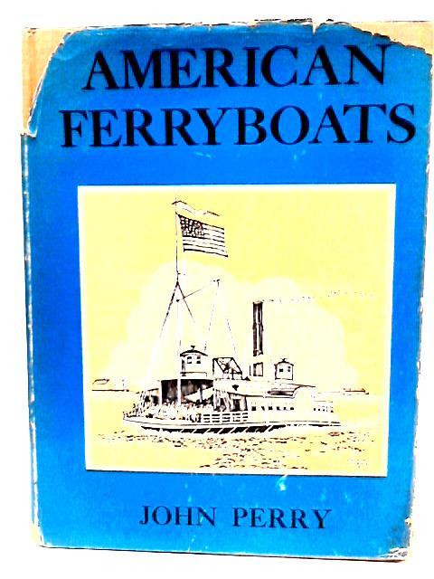 American Ferryboats By John Perry