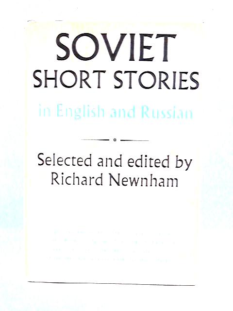 Soviet Short Stories in English and Russian von Richard Newnham