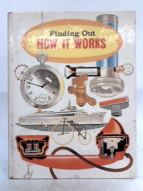 Finding Out How it Works By George Low (ed.)
