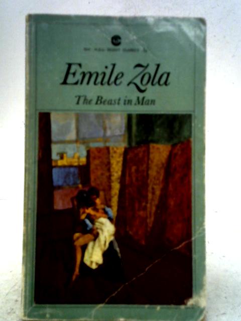 Beast in Man (Signet Modern Classics) By Emile Zola