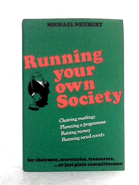 Running your Own Society By Michael Neubert