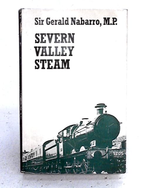 Severn Valley Steam By Sir Gerald Nabarro
