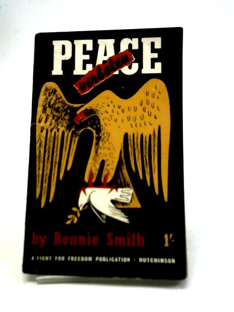 Peace Verboten By Rennie Smith