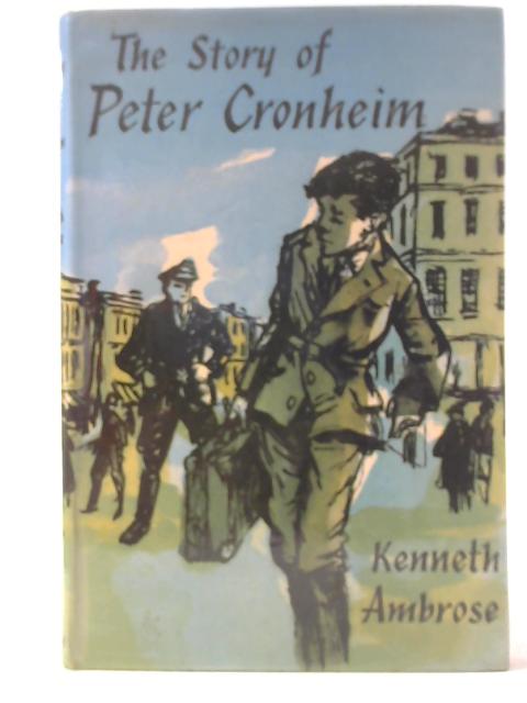 The Story of Peter Cronheim By Kenneth Ambrose
