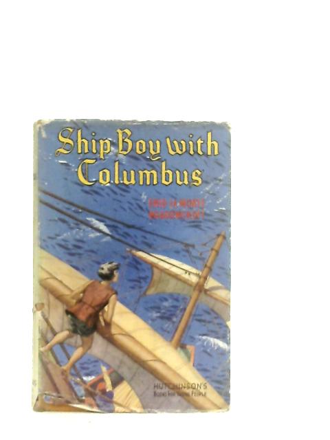 Ship Boy With Columbus By Enid La Monte Meadowcroft