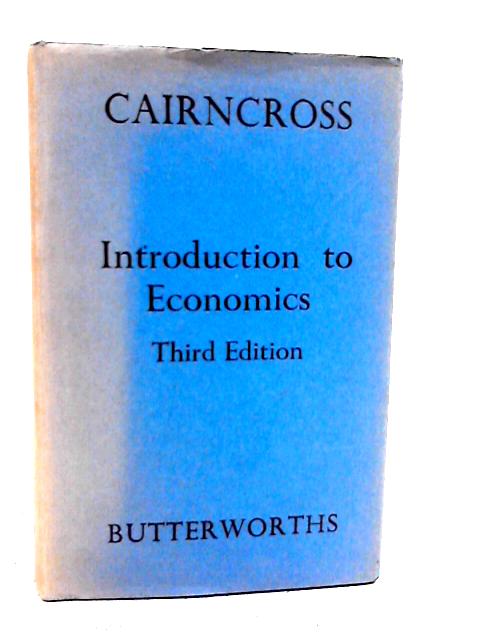Introduction to Economics By Alec Cairncross