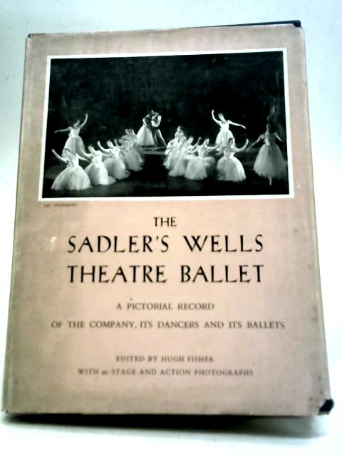 The Sadler's Wells Theatre Ballet By Hugh Fisher