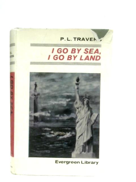 I Go by Sea, I Go by Land von P. L. Travers