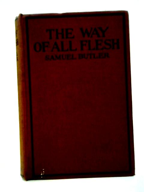 The Way of All Flesh By Samuel Butler