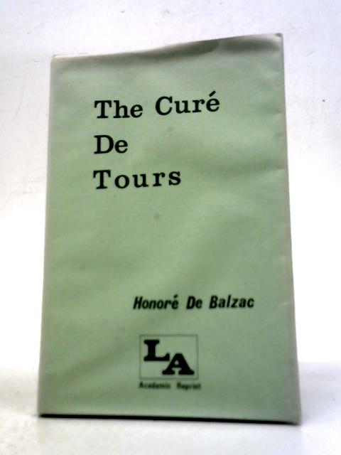 Cure de Tours (Portway Reprints) By Honore De Balzac