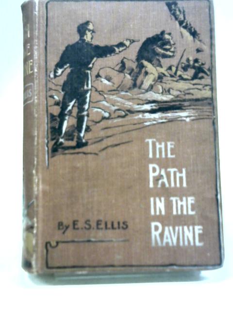 The Path in The Ravine By Edward S. Ellis