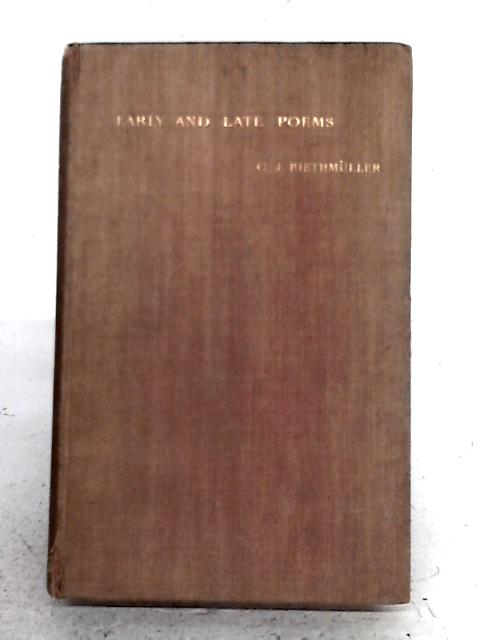 Early and Late Poems By Christopher James Riethmuller