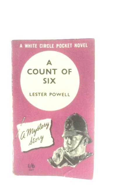 A Count Of Six (White Circle Pocket Novel) By Lester Powell