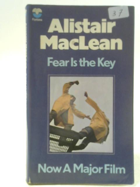 Fear is the Key By Alistair MacLean