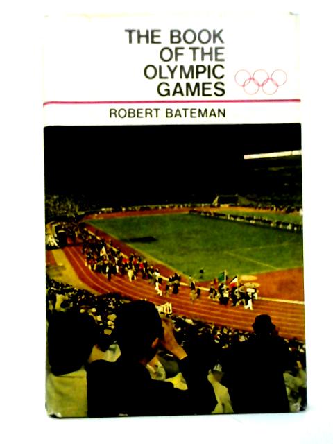 The Book of the Olympic Games von Robert Bateman