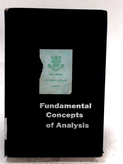 Fundamental Concepts of Analysis By Alton H. Smith and Walter A. Albrecht