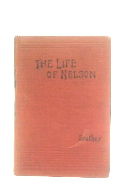 The Life of Nelson By R. Southey