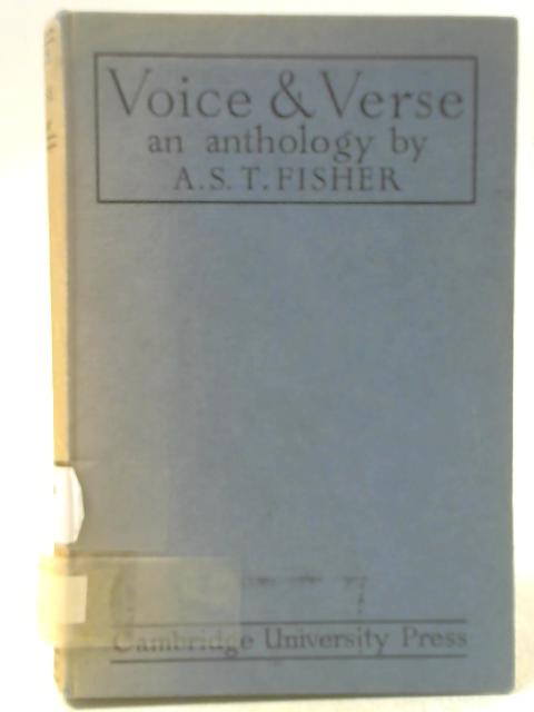 Voice & Verse - An Anthology By A S T Fisher