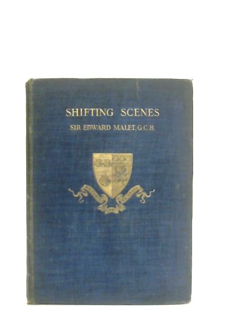 Shifting Scenes von Edward Malet