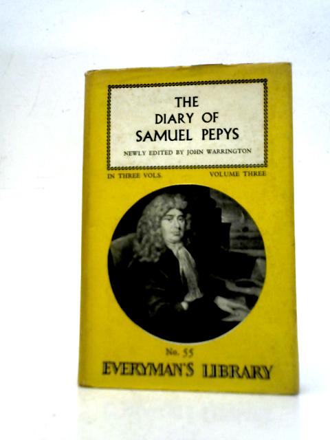 The Diary of Samuel Pepys Volume 3 par Mynors Bright J.Warrington (Eds.)