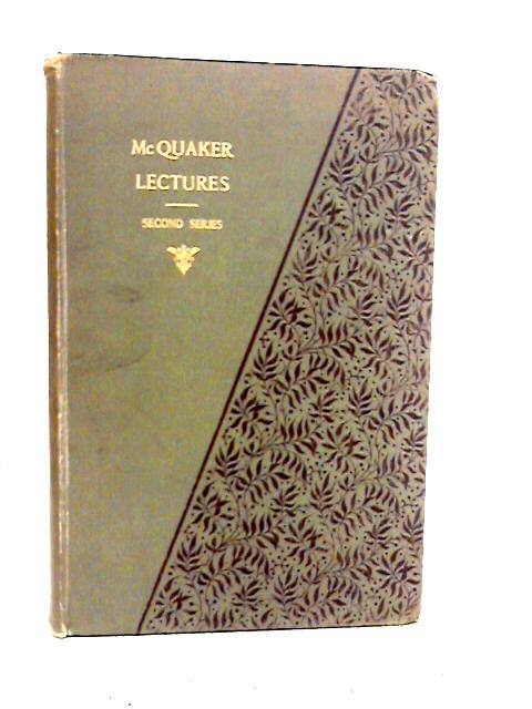 McQuaker Trust Lectures Second Series By Philip H. Wicksteed