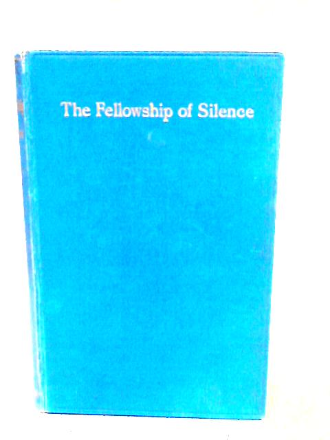 The Fellowship of Silence By Various