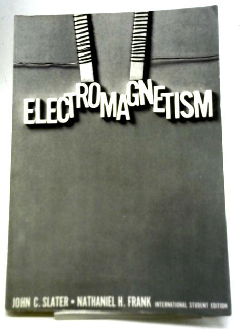 Electromagnetism By John Clarke Slater