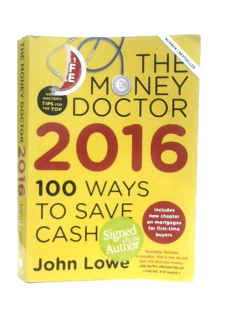 The Money Doctor 2016 By John Lowe