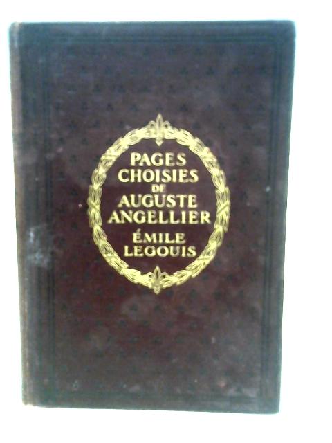 Pages Choisies de Auguste Angellier: Prose Et Vers - french By Auguste Angellier