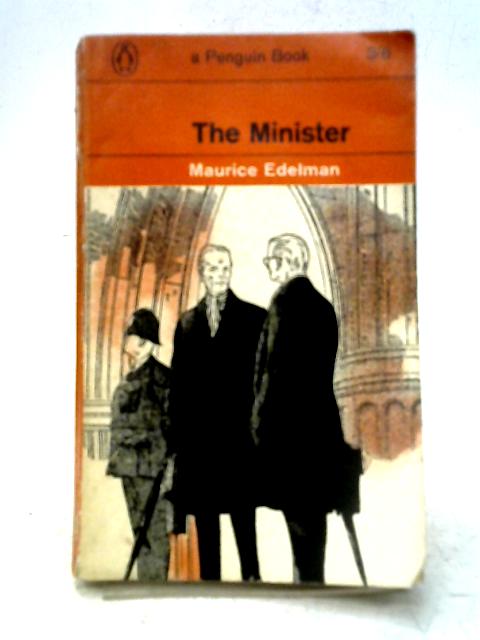 The Minister By Maurice Edelman