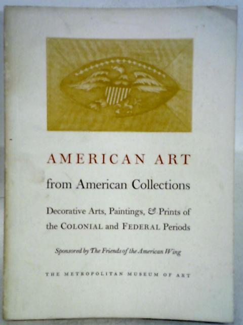 American Art From American Collections By James Biddle